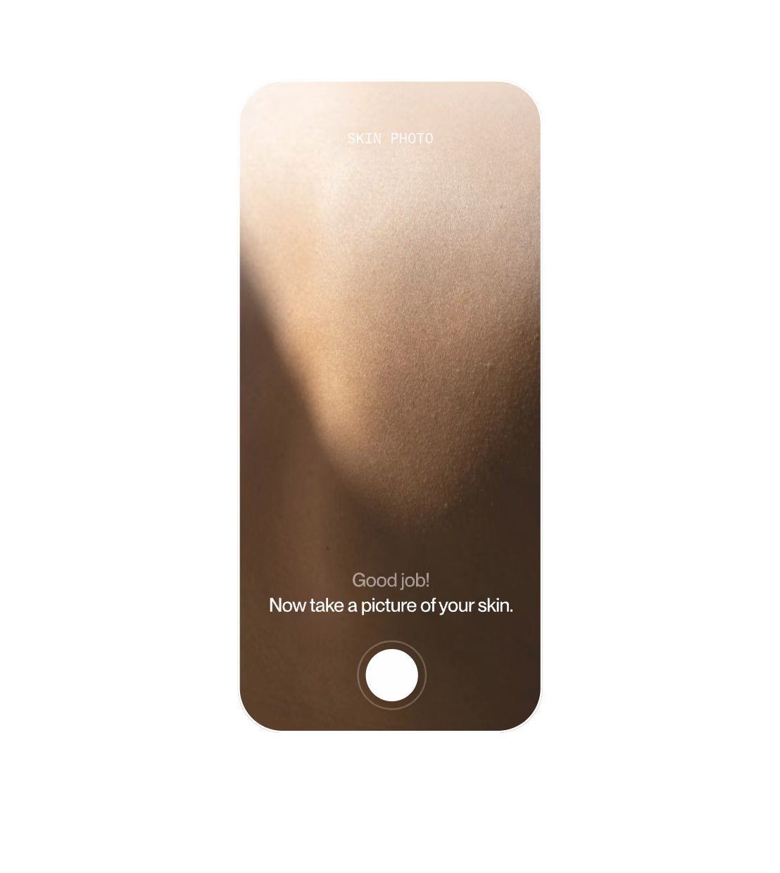 The app filming skin, asking for a picture of it